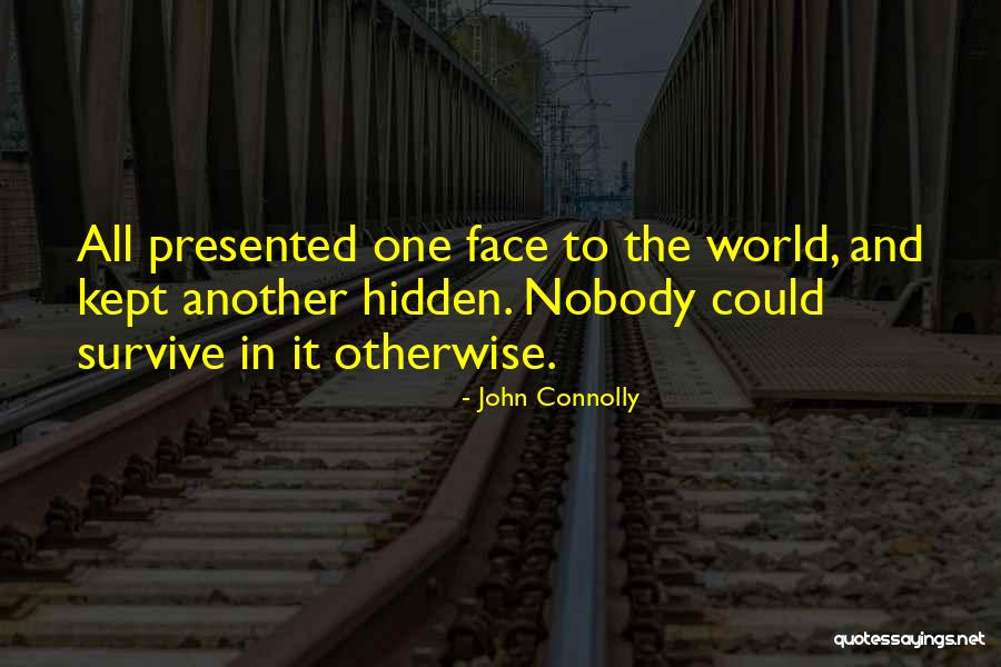 The Hidden Face Quotes By John Connolly