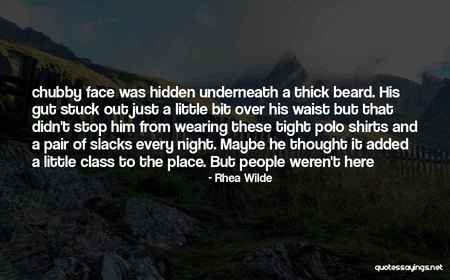 The Hidden Face Quotes By Rhea Wilde