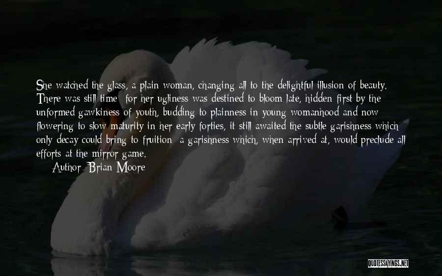 The Hidden Game Quotes By Brian Moore