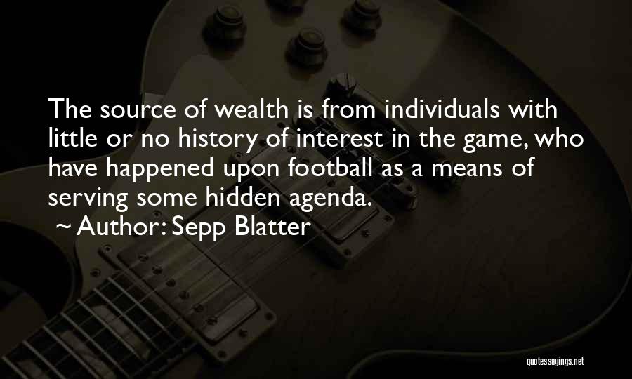 The Hidden Game Quotes By Sepp Blatter