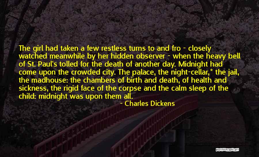 The Hidden Girl Quotes By Charles Dickens