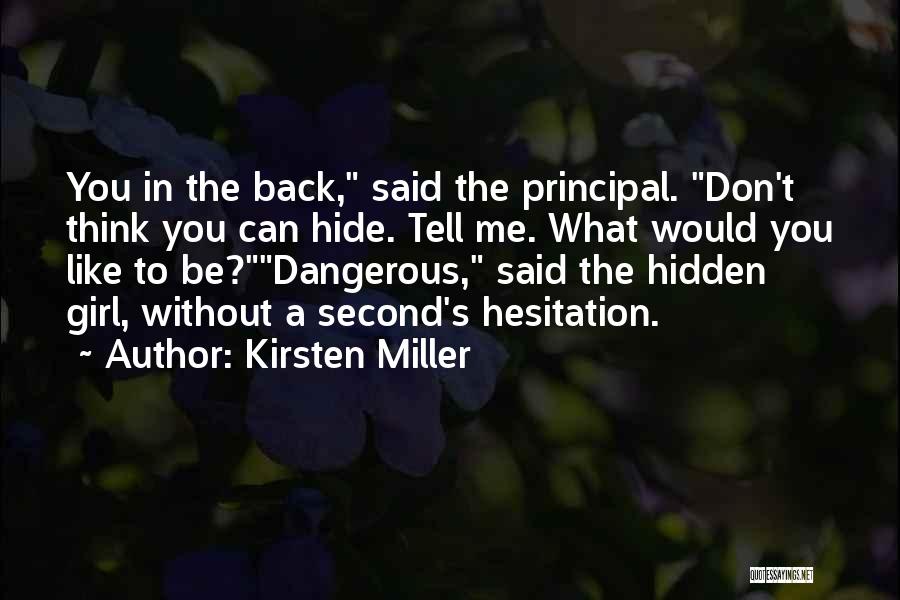 The Hidden Girl Quotes By Kirsten Miller