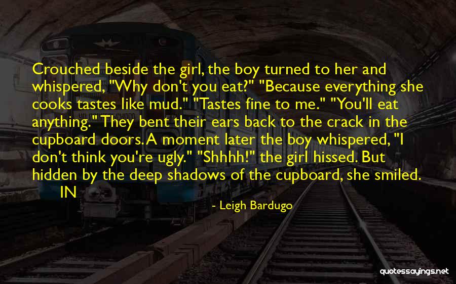The Hidden Girl Quotes By Leigh Bardugo The Hidden Girl Quotes By Leigh Bardugo