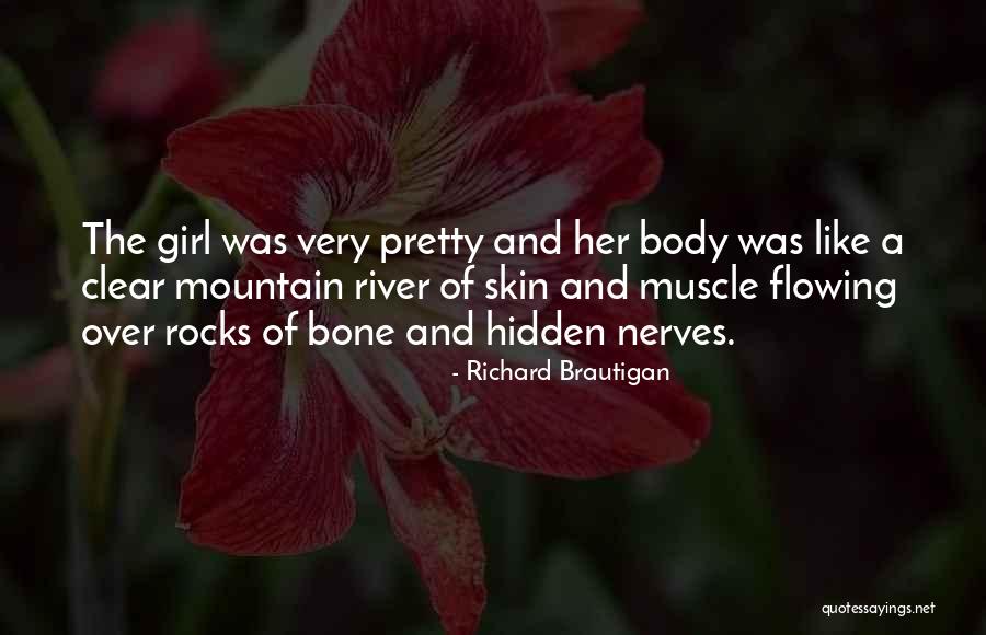 The Hidden Girl Quotes By Richard Brautigan The Hidden Girl Quotes By Richard Brautigan