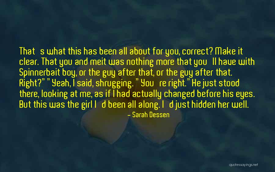 The Hidden Girl Quotes By Sarah Dessen