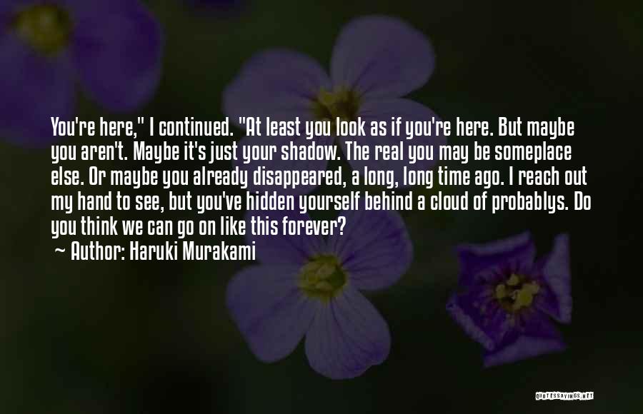 The Hidden Hand Quotes By Haruki Murakami