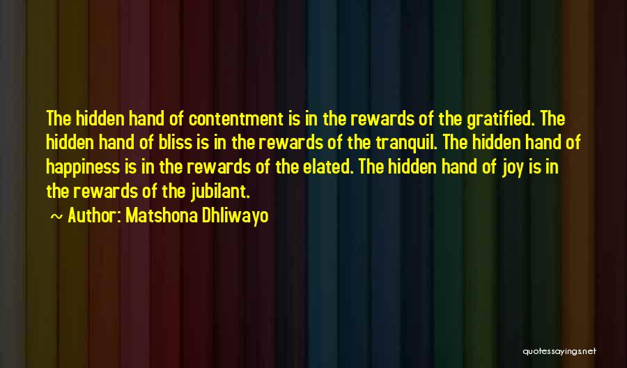 The Hidden Hand Quotes By Matshona Dhliwayo