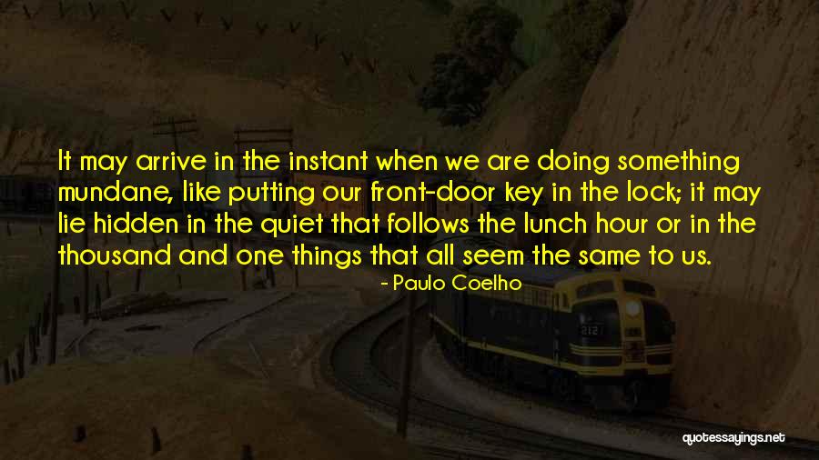 The Hidden Life Quotes By Paulo Coelho The Hidden Life Quotes By Paulo Coelho