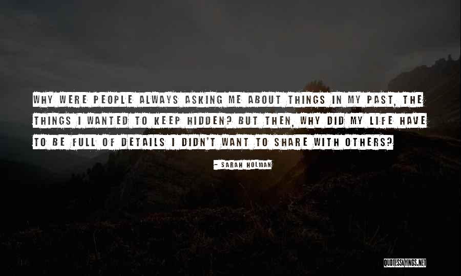 The Hidden Life Quotes By Sarah Holman The Hidden Life Quotes By Sarah Holman