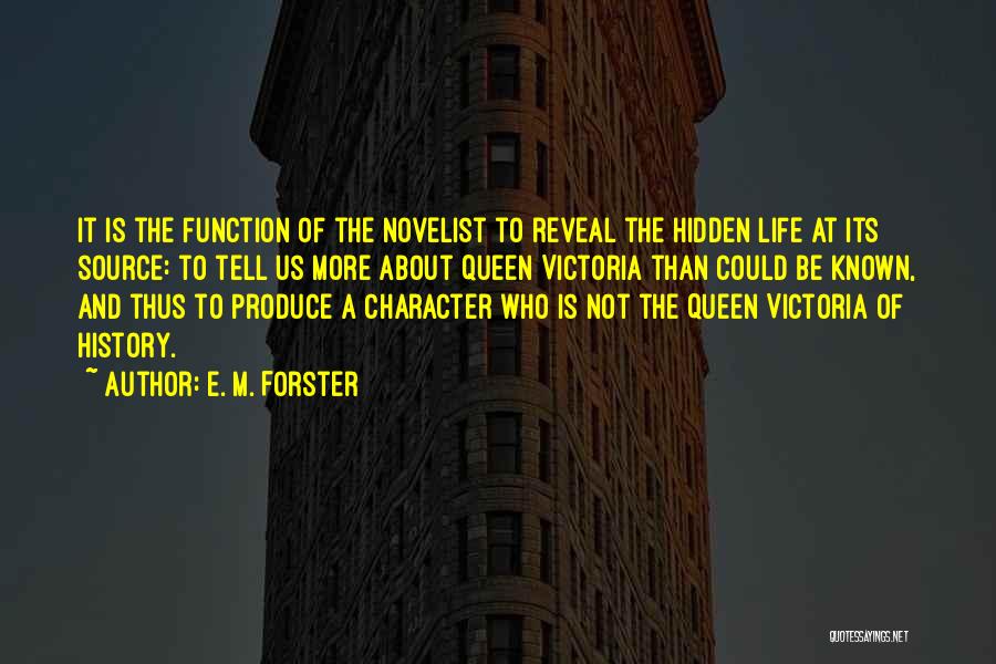 The Hidden Source Quotes By E. M. Forster