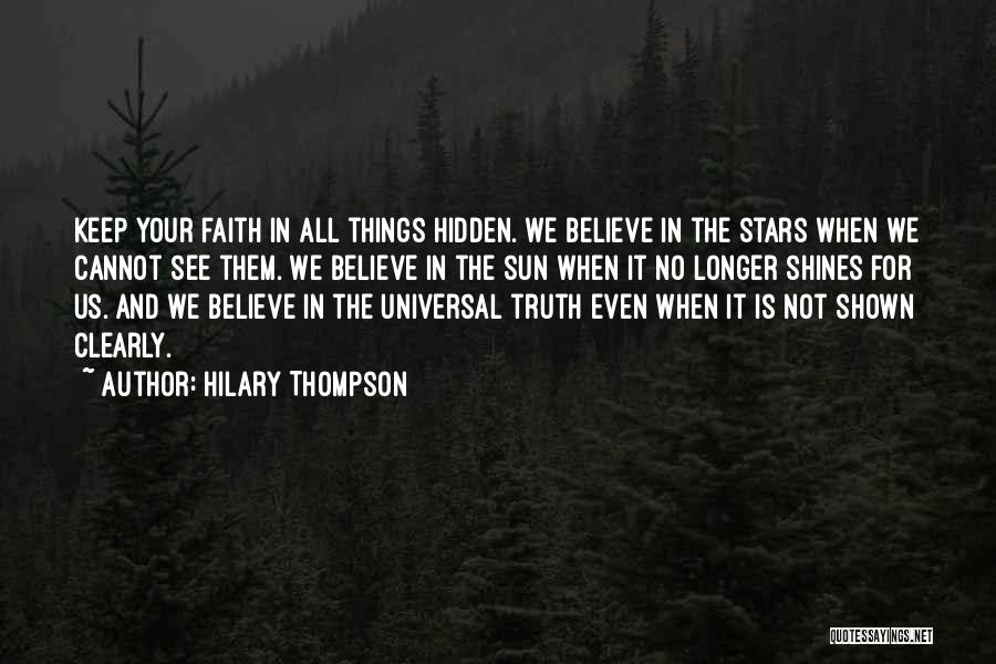 The Hidden Truth Quotes By Hilary Thompson