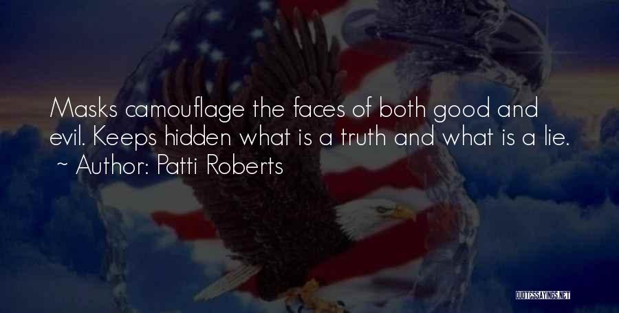 The Hidden Truth Quotes By Patti Roberts