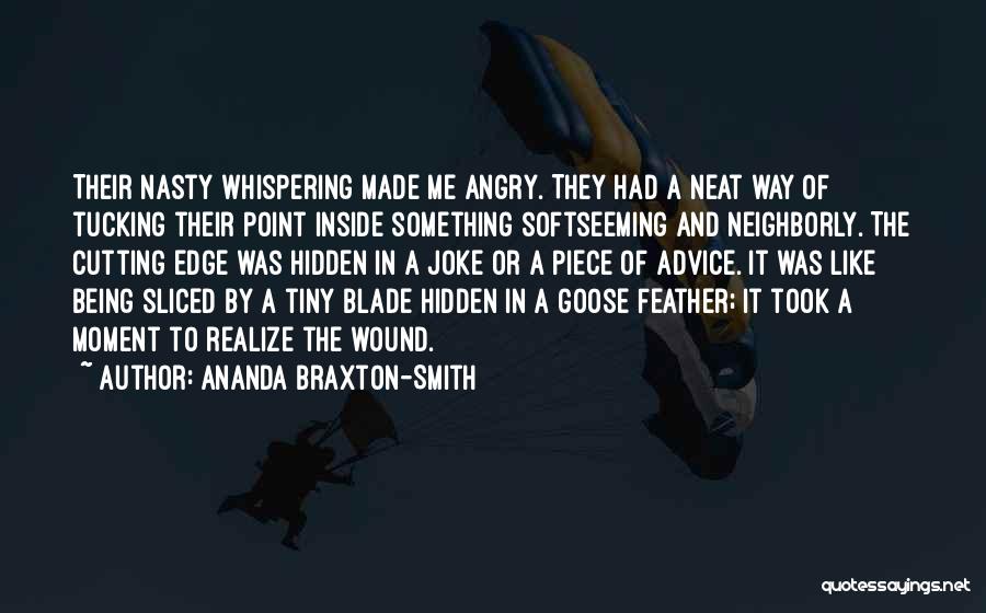 The Hidden Wound Quotes By Ananda Braxton-Smith