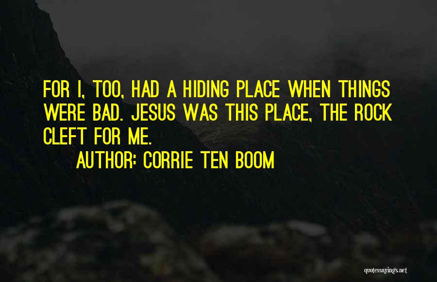 The Hiding Place Quotes By Corrie Ten Boom