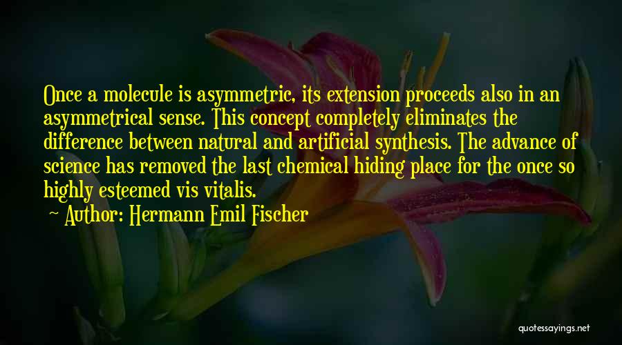 The Hiding Place Quotes By Hermann Emil Fischer