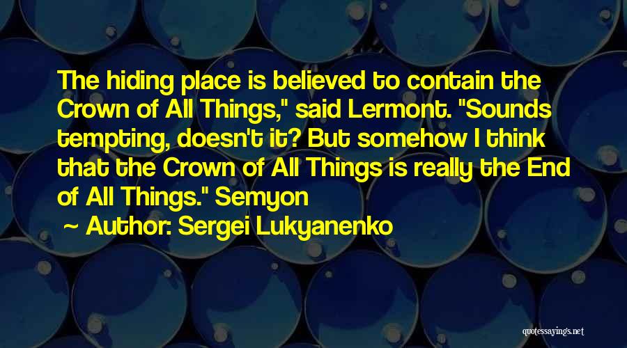 The Hiding Place Quotes By Sergei Lukyanenko