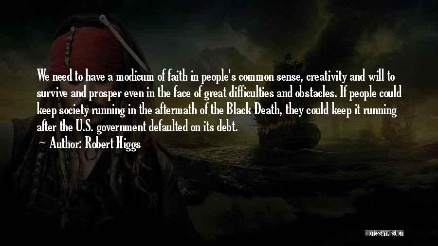 The Higgs Quotes By Robert Higgs