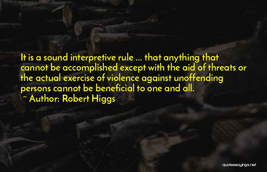 The Higgs Quotes By Robert Higgs