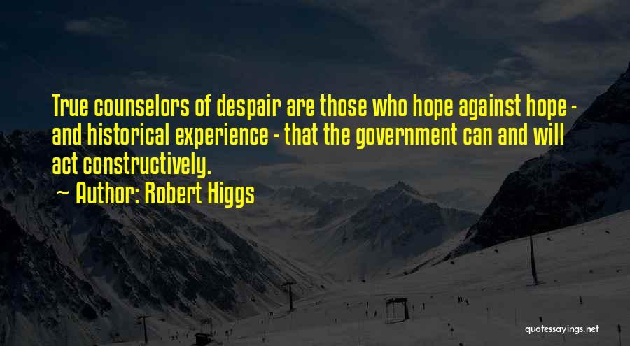 The Higgs Quotes By Robert Higgs