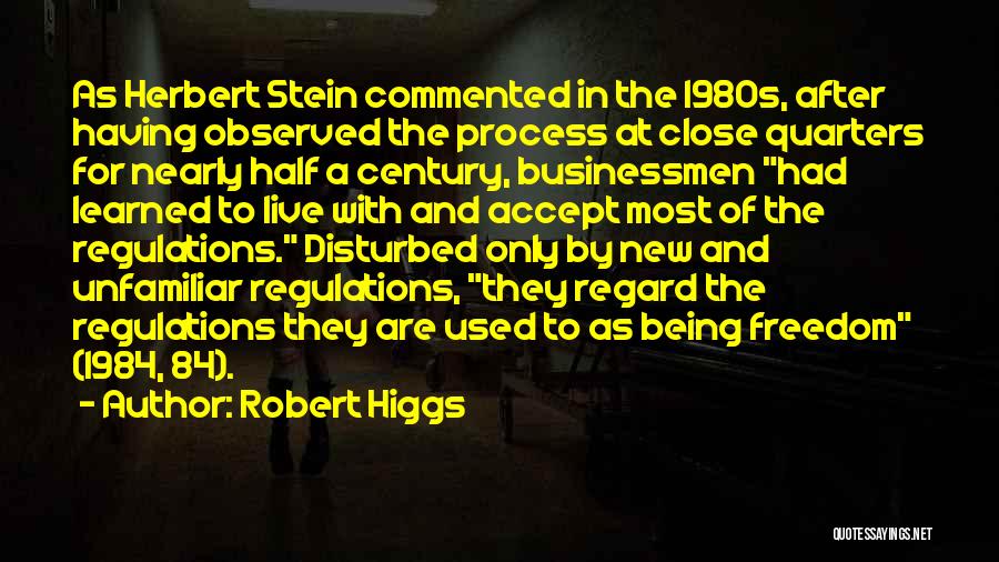 The Higgs Quotes By Robert Higgs