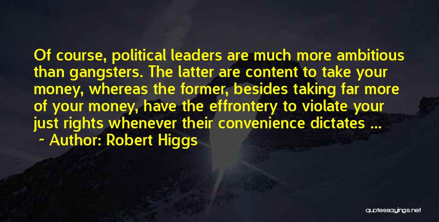 The Higgs Quotes By Robert Higgs