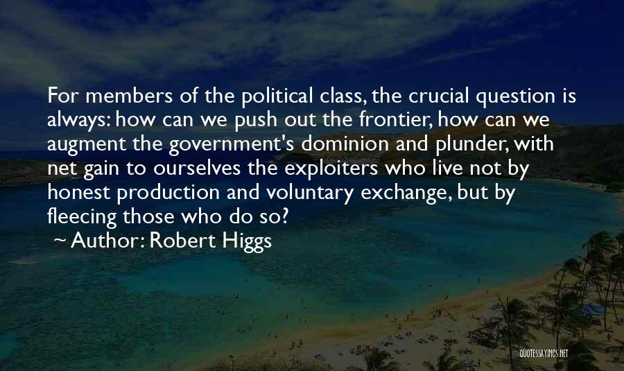 The Higgs Quotes By Robert Higgs