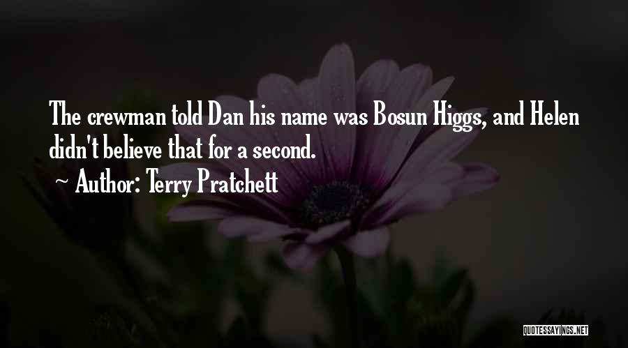 The Higgs Quotes By Terry Pratchett