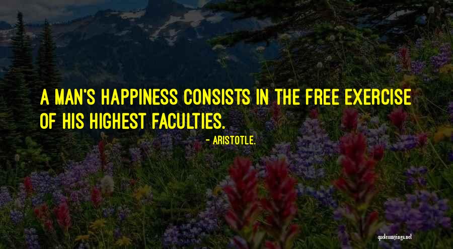 The Highest Man Quotes By Aristotle. The Highest Man Quotes By Aristotle.