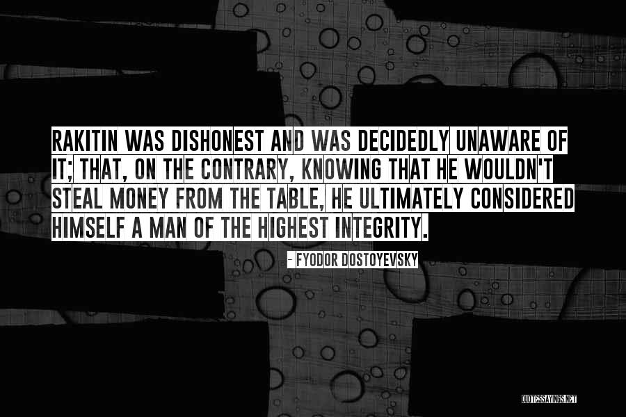 The Highest Man Quotes By Fyodor Dostoyevsky The Highest Man Quotes By Fyodor Dostoyevsky