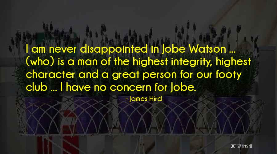 The Highest Man Quotes By James Hird The Highest Man Quotes By James Hird