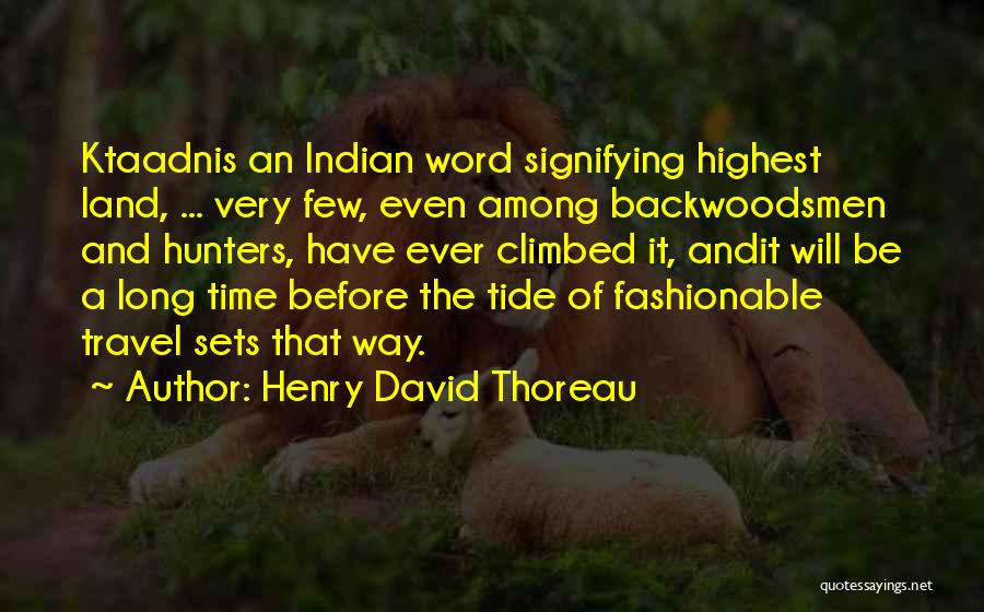 The Highest Tide Quotes By Henry David Thoreau