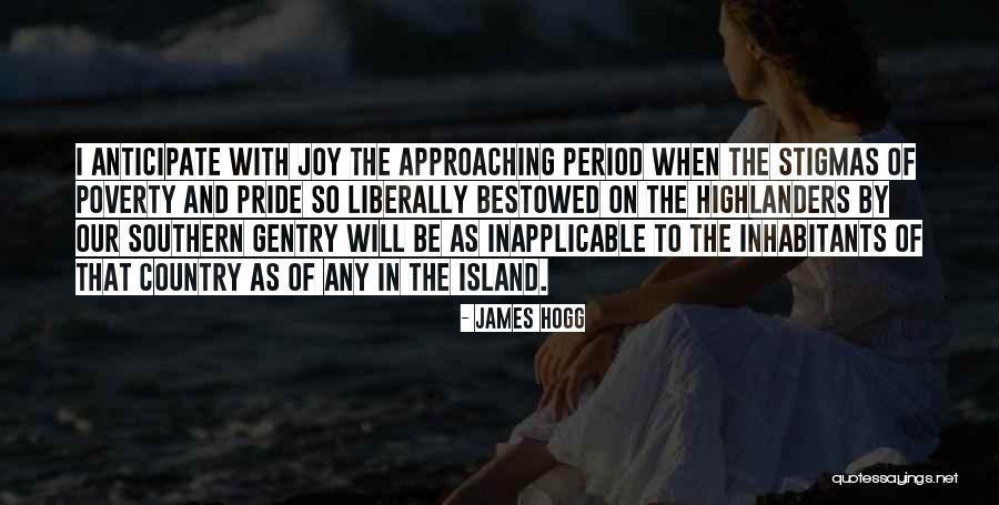 The Highland Clearances Quotes By James Hogg