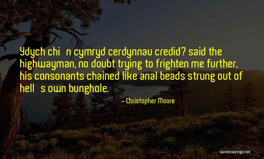 The Highwayman Quotes By Christopher Moore The Highwayman Quotes By Christopher Moore