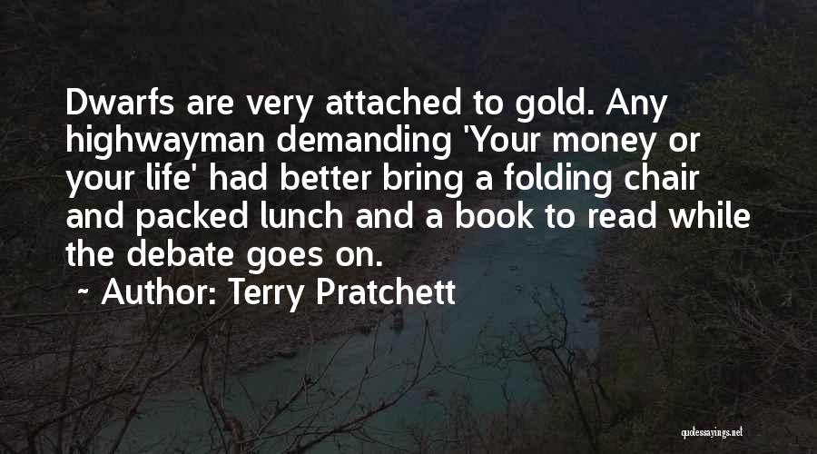 The Highwayman Quotes By Terry Pratchett