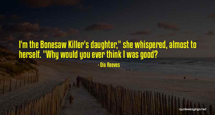 The Hilliker Curse Quotes By Dia Reeves The Hilliker Curse Quotes By Dia Reeves