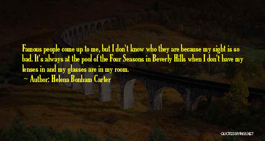 The Hills Quotes By Helena Bonham Carter