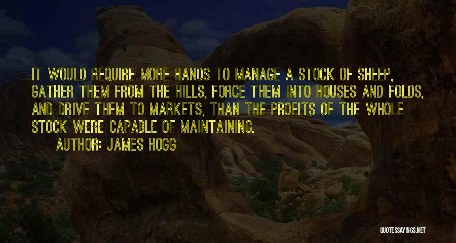 The Hills Quotes By James Hogg