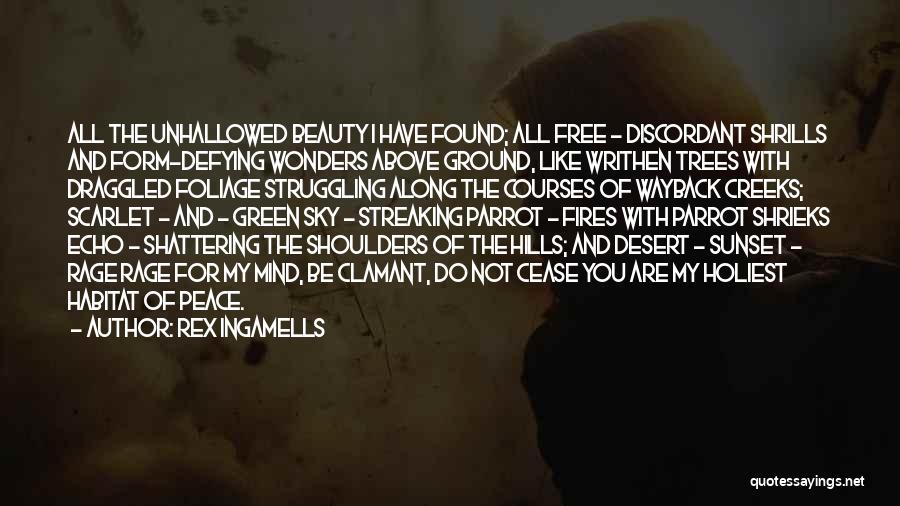 The Hills Quotes By Rex Ingamells