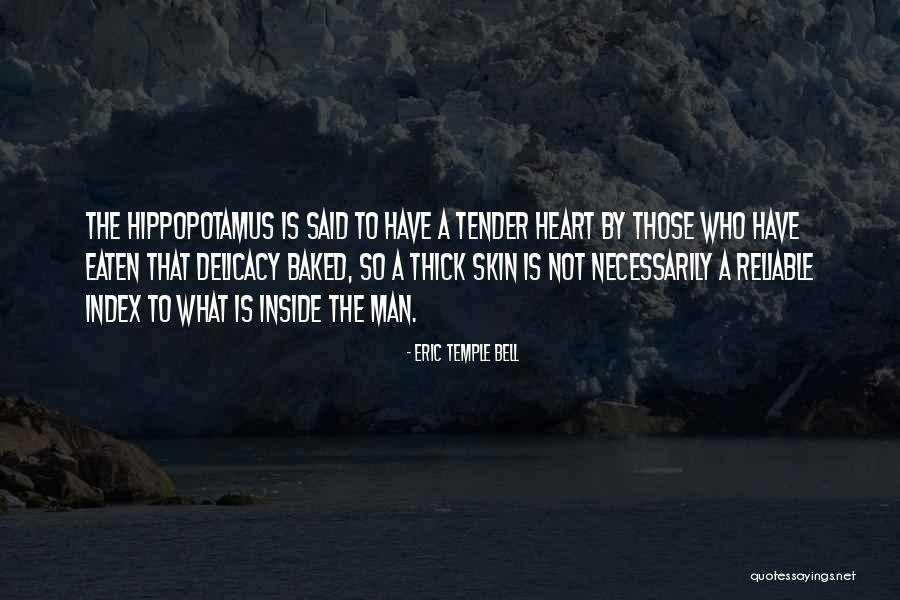 The Hippopotamus Quotes By Eric Temple Bell The Hippopotamus Quotes By Eric Temple Bell