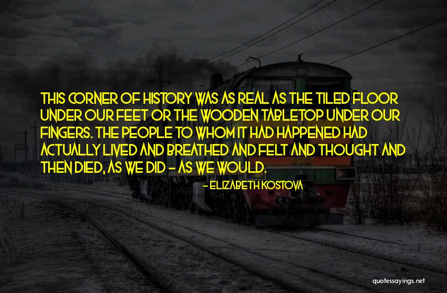 The Historian Elizabeth Kostova Quotes By Elizabeth Kostova