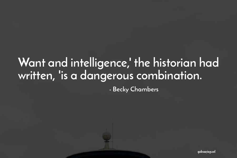 The Historian Quotes By Becky Chambers The Historian Quotes By Becky Chambers