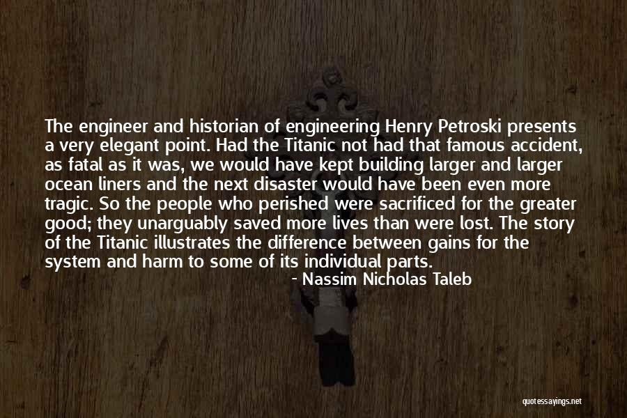The Historian Quotes By Nassim Nicholas Taleb The Historian Quotes By Nassim Nicholas Taleb