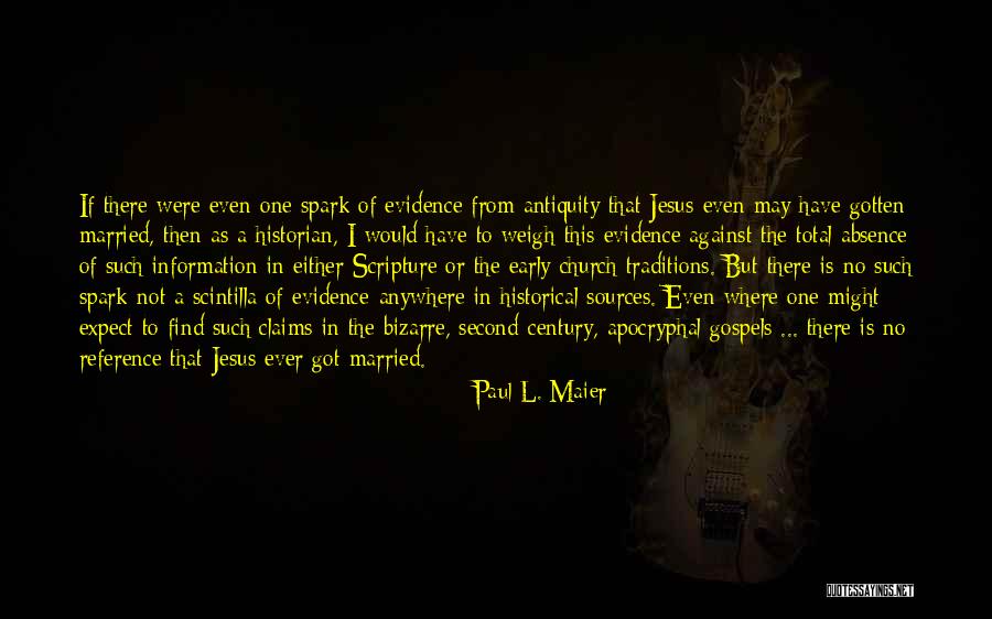 The Historian Quotes By Paul L. Maier The Historian Quotes By Paul L. Maier