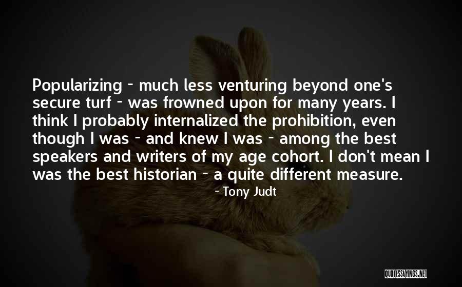 The Historian Quotes By Tony Judt The Historian Quotes By Tony Judt