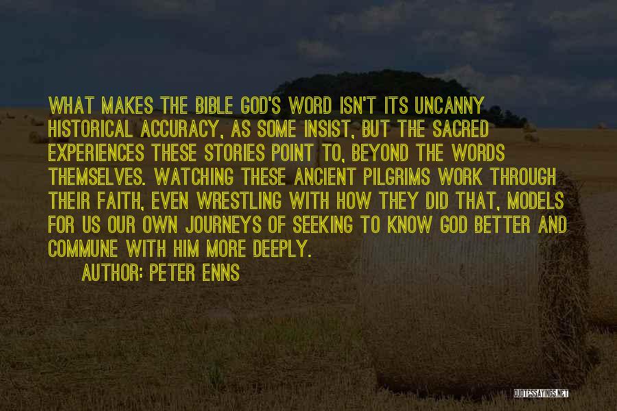 The Historical Accuracy Of The Bible Quotes By Peter Enns