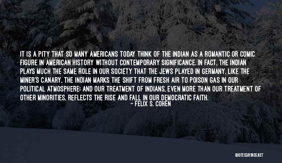The History Of Germany Quotes By Felix S. Cohen The History Of Germany Quotes By Felix S. Cohen
