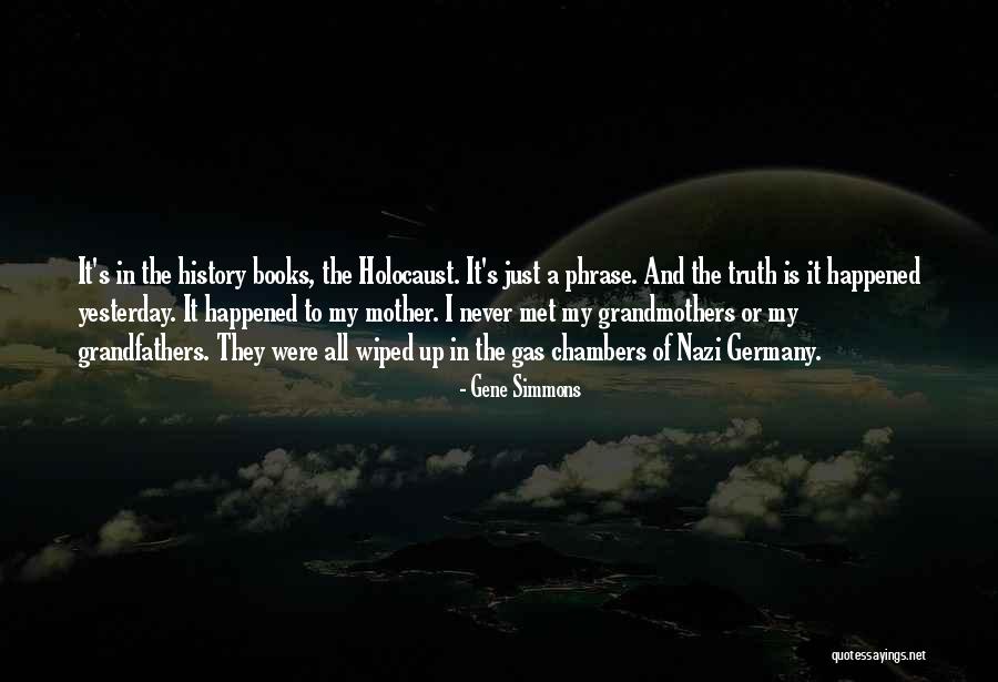 The History Of Germany Quotes By Gene Simmons The History Of Germany Quotes By Gene Simmons
