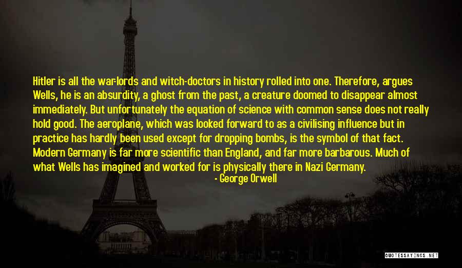 The History Of Germany Quotes By George Orwell The History Of Germany Quotes By George Orwell