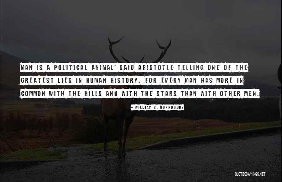 The History Of Man Quotes By William S. Burroughs The History Of Man Quotes By William S. Burroughs