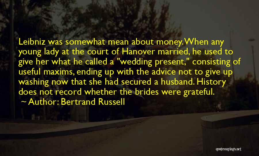 The History Of Money Quotes By Bertrand Russell